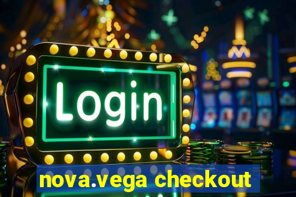 nova.vega checkout